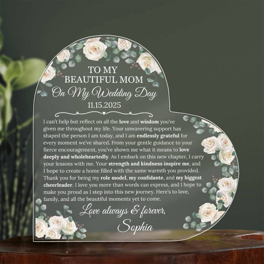 “To My Beautiful Mom” Wedding Day Heart Acrylic Plaque