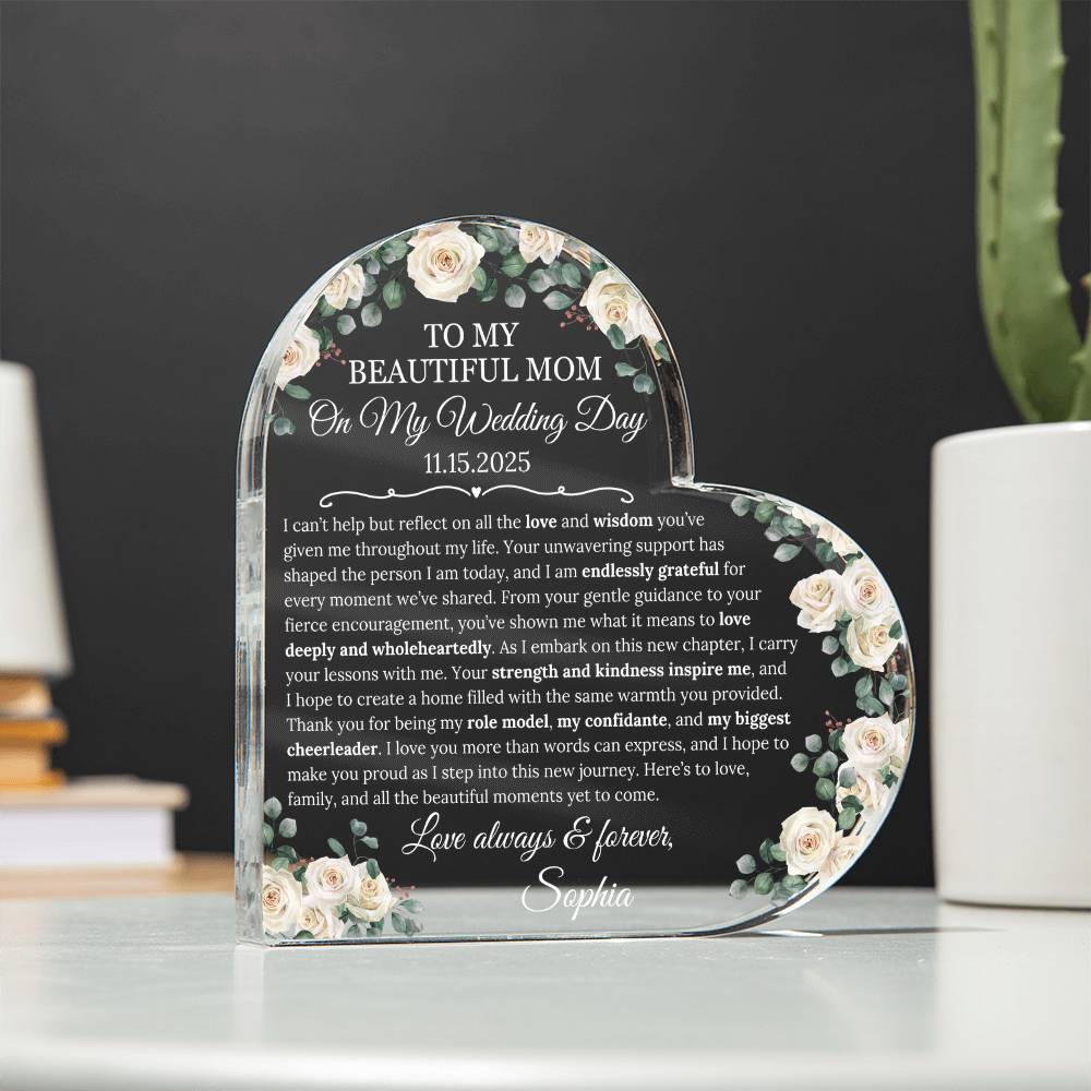 “To My Beautiful Mom” Wedding Day Heart Acrylic Plaque