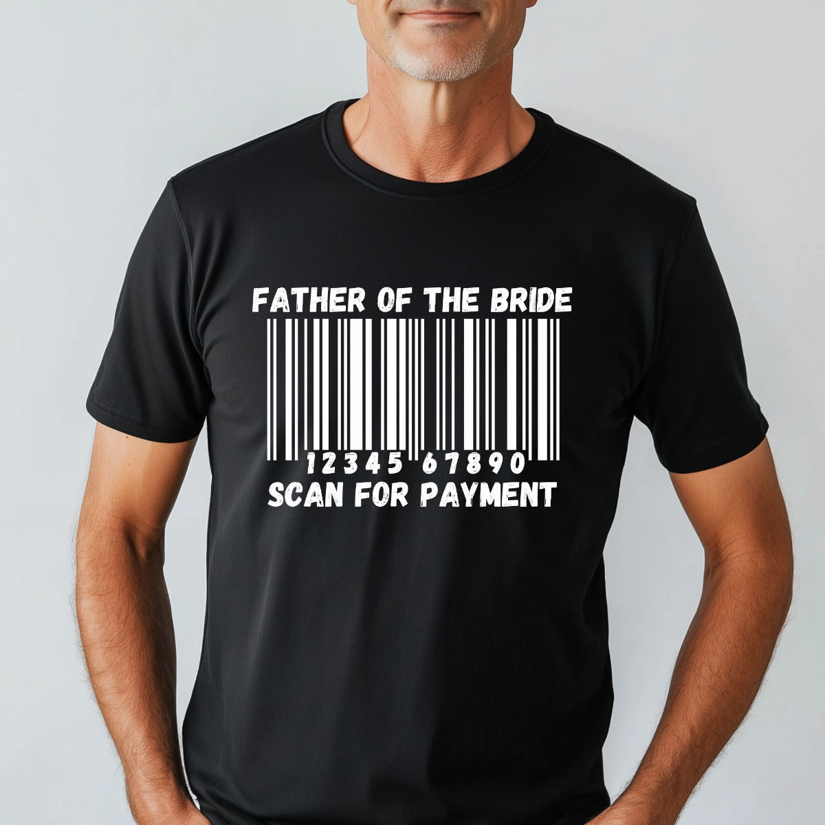 Father of the Bride "Scan for Payment" T-Shirt