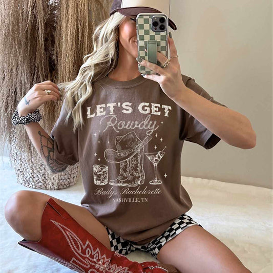 "My Last Rodeo" & "Let's Get Rowdy" Bachelorette Tees