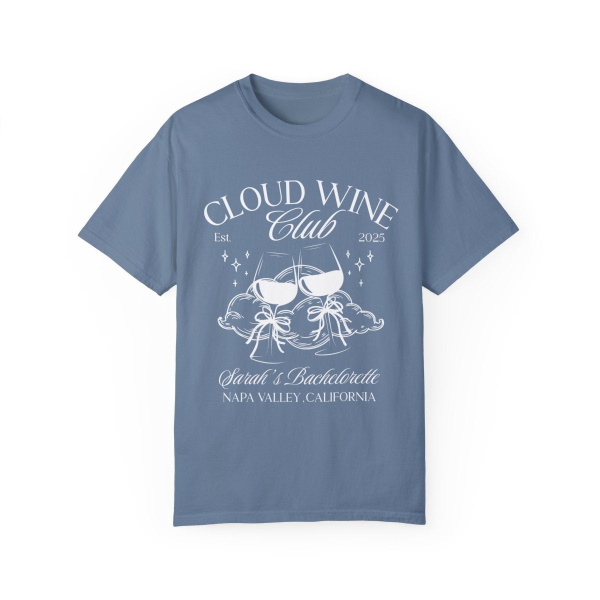 Cloud Wine Bachelorette T-Shirt β Sip, Celebrate, Repeat!