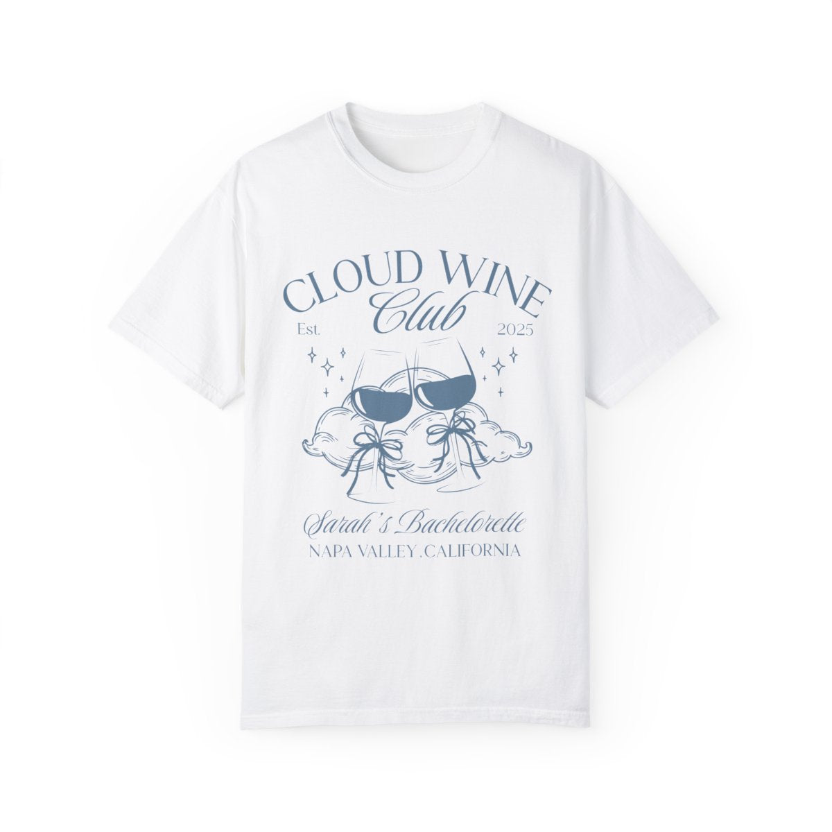 Cloud Wine Bachelorette T-Shirt β Sip, Celebrate, Repeat!