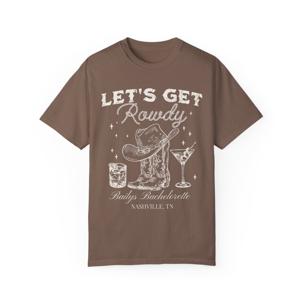 "My Last Rodeo" & "Let's Get Rowdy" Bachelorette Tees