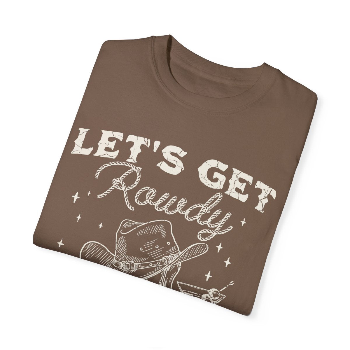"My Last Rodeo" & "Let's Get Rowdy" Bachelorette Tees