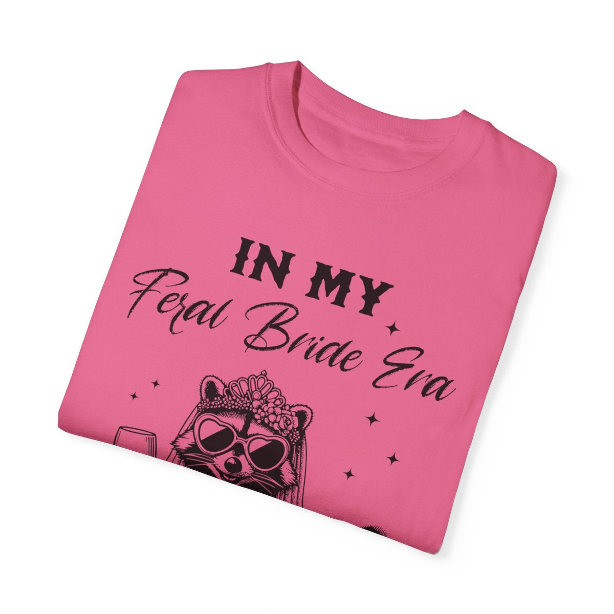 "In My Feral Bride Era" Comfort Colors T-Shirt β Funny Bridal Party Tee