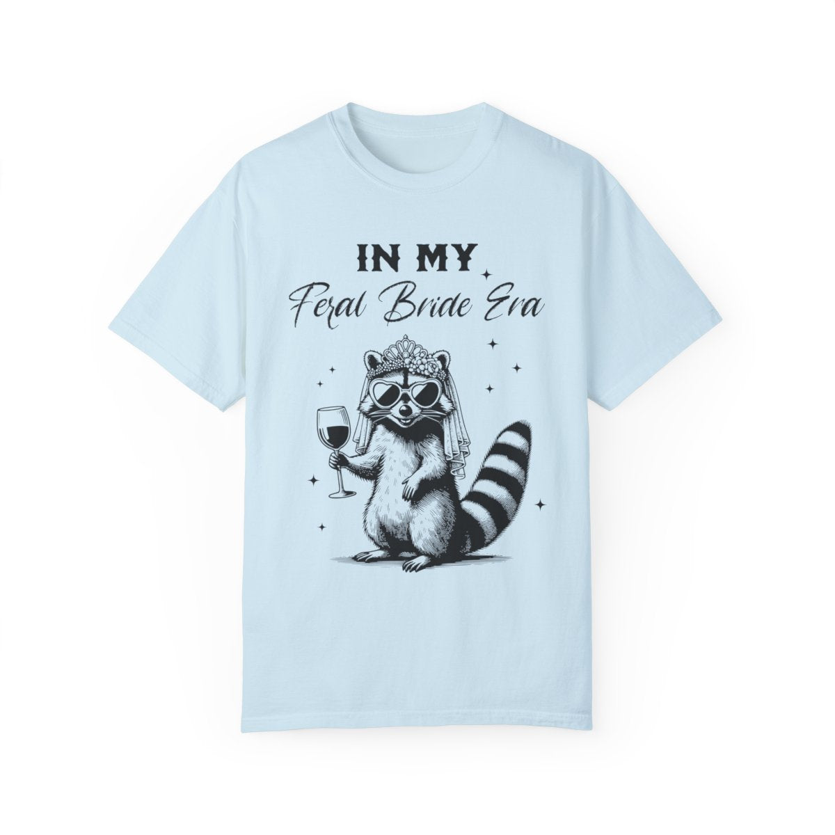 "In My Feral Bride Era" Comfort Colors T-Shirt β Funny Bridal Party Tee