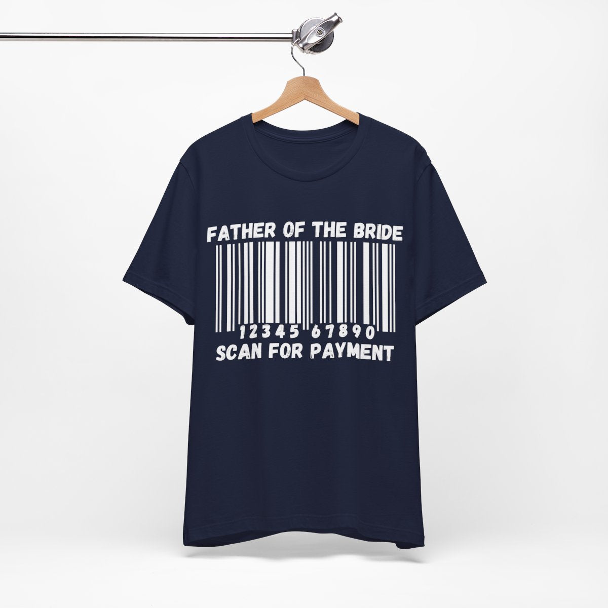 Father of the Bride "Scan for Payment" T-Shirt