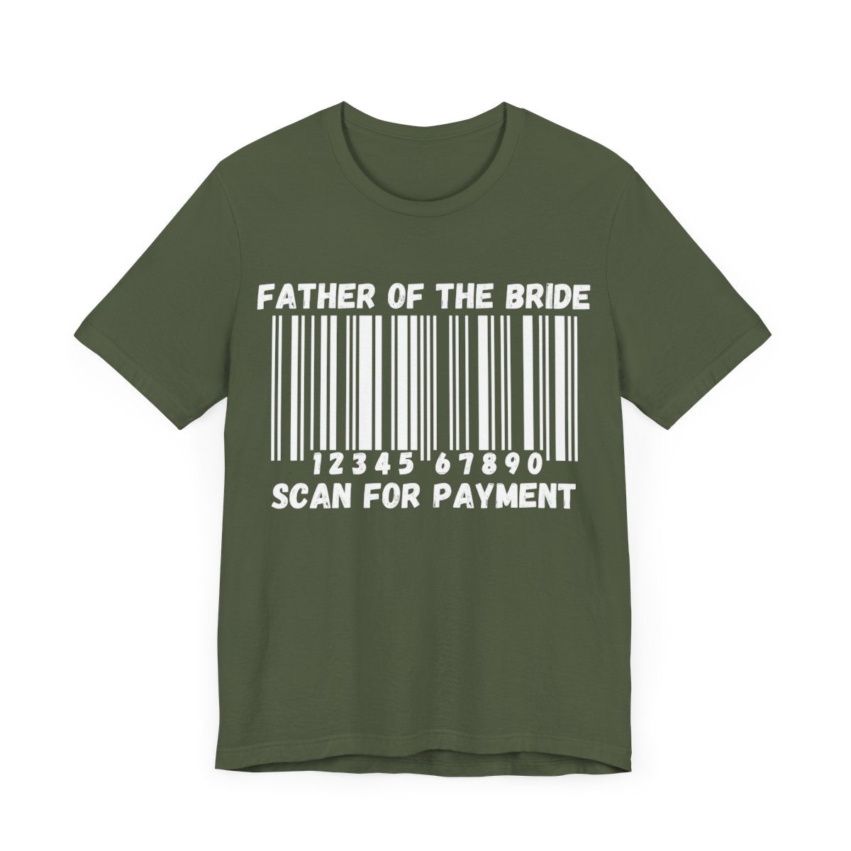 Father of the Bride "Scan for Payment" T-Shirt