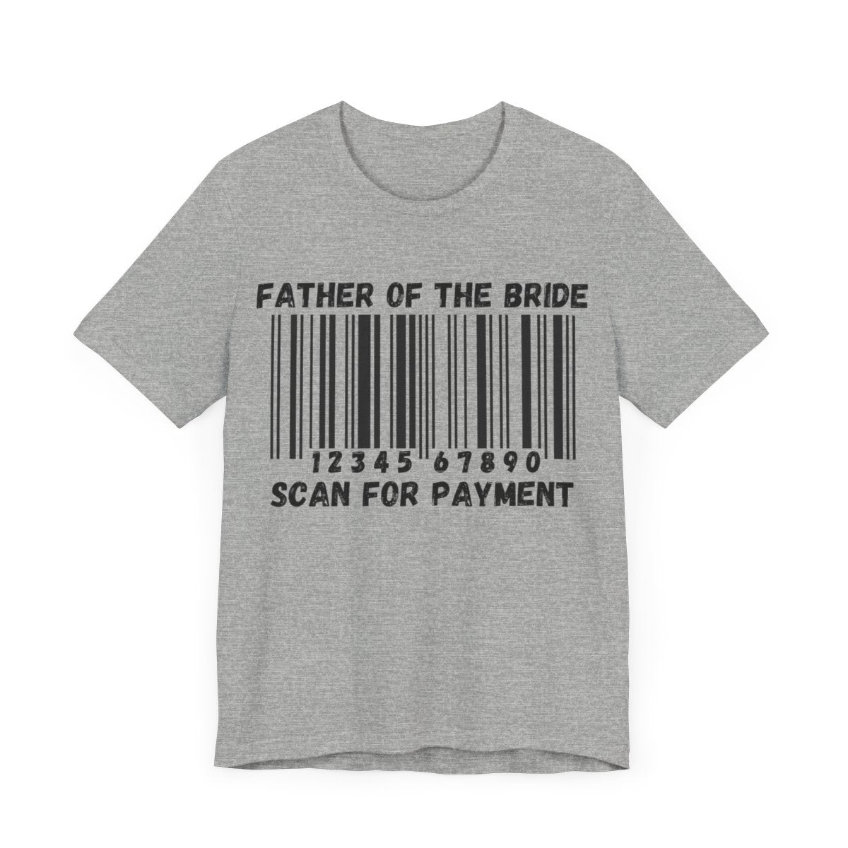 Father of the Bride "Scan for Payment" T-Shirt